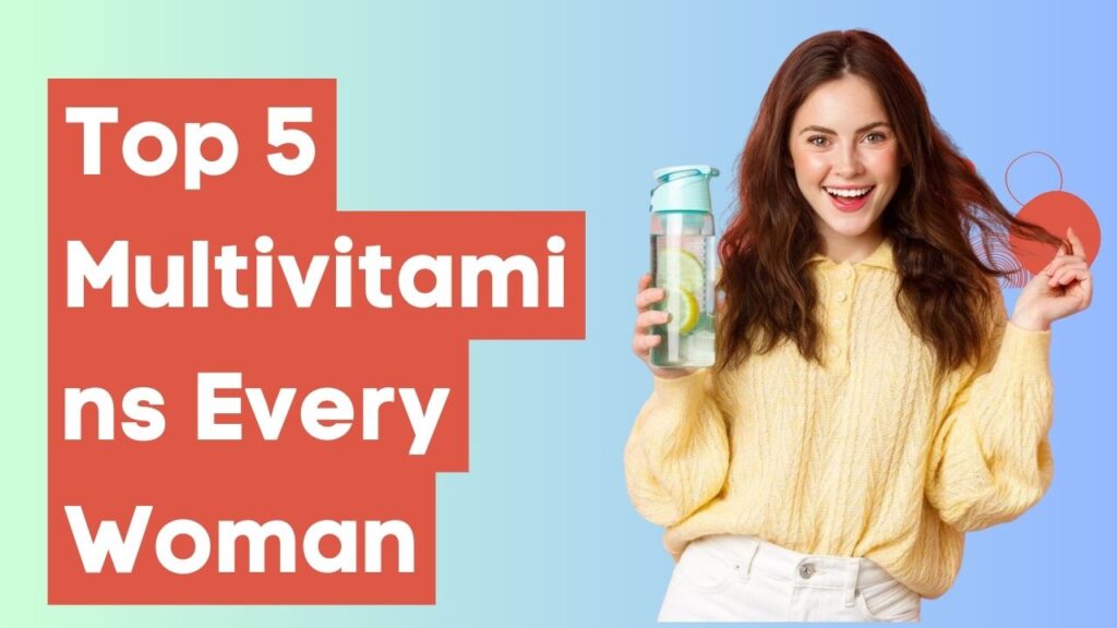 top-5-multivitamins-every-woman